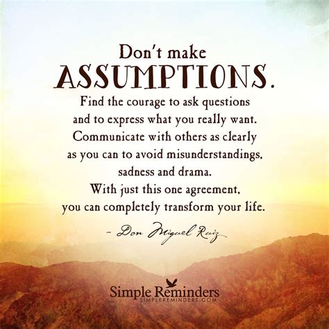 Don T Make Assumptions Wisdom Quotes Assumption Quotes Quotes