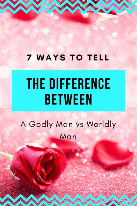 Godly Man Vs Worldly Man Learn To Spot The Difference Sophie