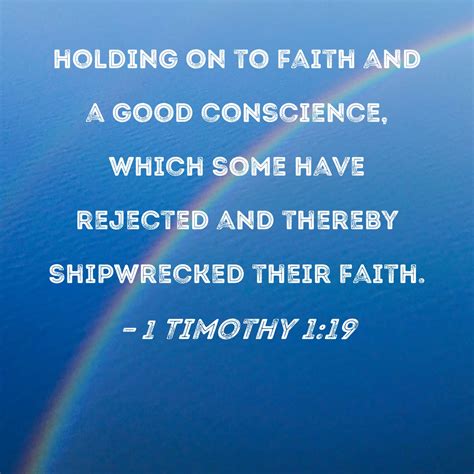 1 Timothy 119 Holding On To Faith And A Good Conscience Which Some