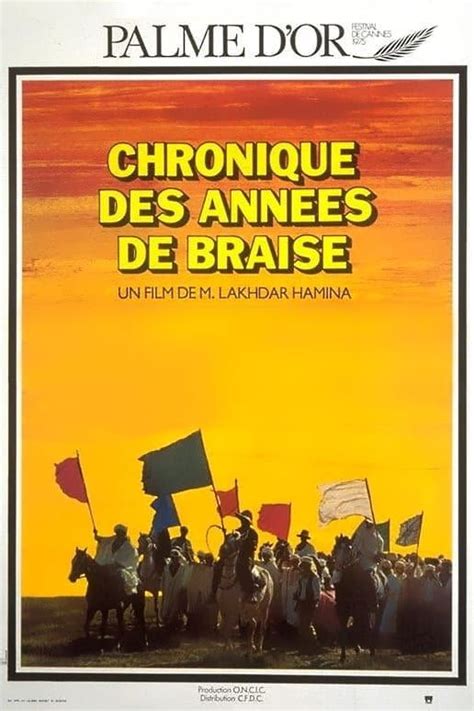 Chronique Des Ann Es De Braise Film Senscritique