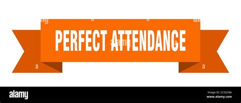 Perfect Attendance Ribbon Perfect Attendance Isolated Band Sign