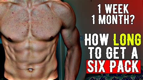 How Long Does It Take To Get A Six Pack How Much Time To Get Abs Quickly Revealed Youtube