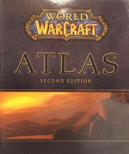 World Of Warcraft Atlas Second Edition Warcraft Wiki Your Wiki