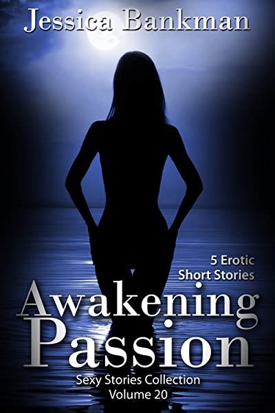 Amazon Awakening Passion 5 Erotic Short Stories Sexy Stories