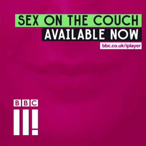 Bbc Three On Twitter Real Life Sex Education Sex On The Couch Is On Bbc Three Iplayer