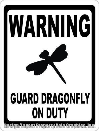 Warning Guard Dragonfly On Duty Sign Dragonfly Decor Signs