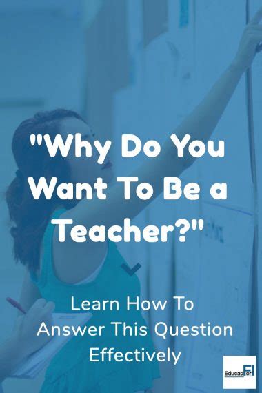 How To Answer Why Do You Want To Be A Teacher Educator Fi