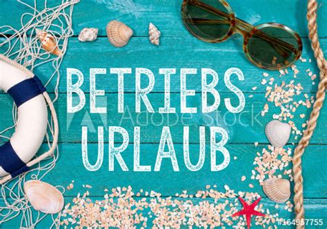 We did not find results for: Betriebsurlaub, Betriebsferien, Sommerurlaub, Sommerferien ...