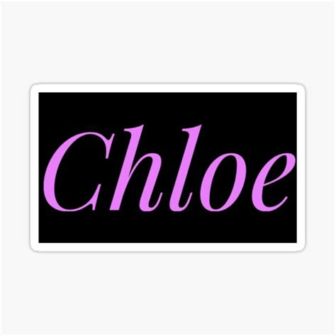 Chloe Girl Name Text Design Sticker For Sale By Alexliam1417 Redbubble