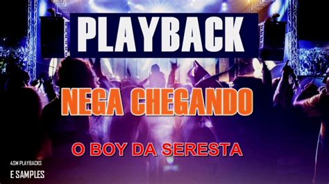 Playback Nega Chegando Menor Nico And O Boy Da Seresta Youtube