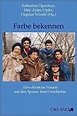 Farbe bekennen: Afro-deutsche Frauen auf den Spuren ihrer Geschichte ...