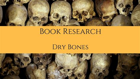 Book Research Dry Bones Youtube