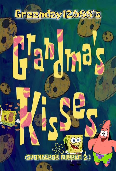 Spongebob Dubbed Grandmas Kisses Tv Episode 2007 Imdb