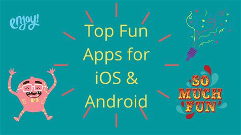 Top 15 Fun Apps For Ios And Android Seeromega