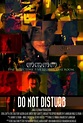 Do Not Disturb (2010) - FilmAffinity
