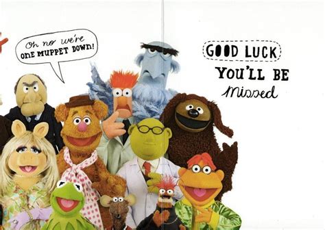 No social media or electronic messaging i added it to my original message. The Muppets Sorry You're Leaving Card | Cards | Love Kates