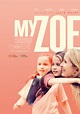 My Zoe - Film 2019 - FILMSTARTS.de