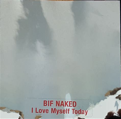 Bif Naked I Love Myself Today Releases Discogs