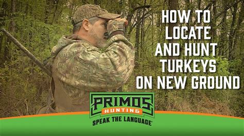 How To Locate And Hunt Turkeys On New Ground Youtube