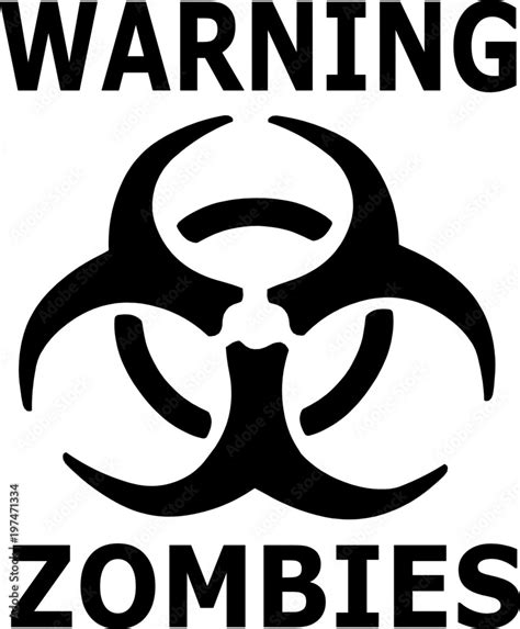 Warning Zombies Biohazard Symbol Stock Vector Adobe Stock