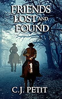 Friends Lost And Found Book Seven Of The Joe Beck Series Ebook Petit C J Amazon Co Uk