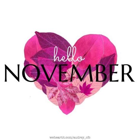 Pin By Gigi 🌺 On 12 ᗰoᑎtᕼs Hello November Welcome November Happy