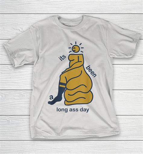 Its Been A Long Ass Day Shirts Woopytee