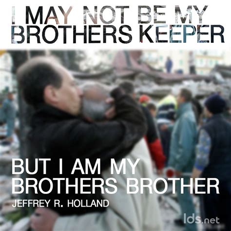 I May Not Be My Brothers Keeper But I Am My Brothers Brother