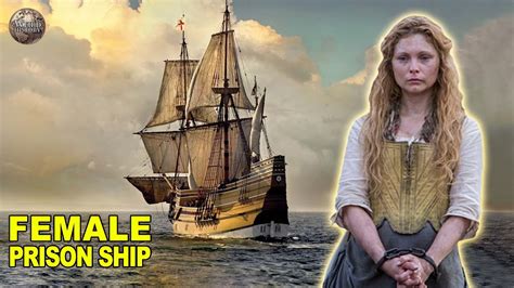 the lady juliana the 18th century all women prison ship youtube