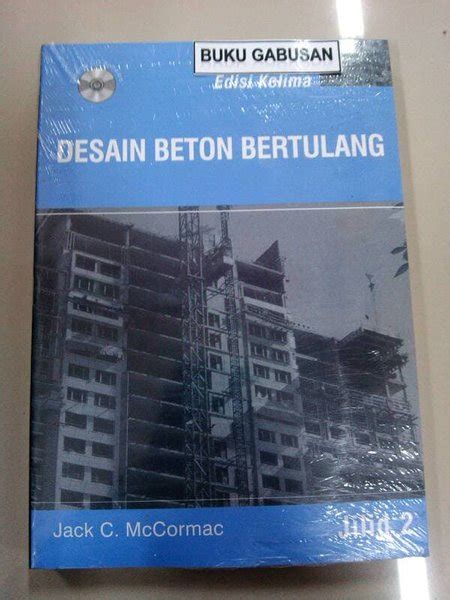 Jual BUKU DESAIN BETON BERTULANG JACK C MC CORMAC EDISI 5 JILID 2 Wr Di