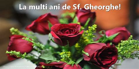 Felicitari De Sfantul Gheorghe La Multi Ani De Sf Gheorghe