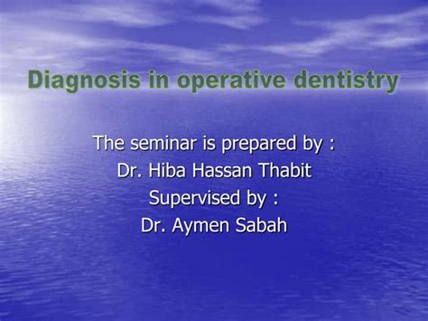 Diagnosis In Operative Dentistry Ppt