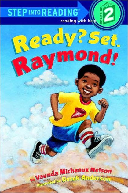 Ready Set Raymond Step Into Reading Book Series A Step 2 Book By