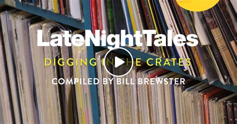 Late Night Tales Digging In The Crates September 2023 By Late Night
