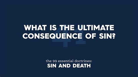 What Is The Ultimate Consequence Of Sin Youtube