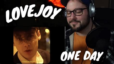 Lovejoy One Day First Reaction Youtube