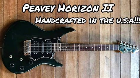 Peavey Horizon Ii Handcrafted In The U S A Vintage Guitar Youtube