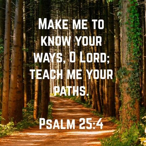 Make Me Know Your Ways O Lord Teach Me Your Paths Psalm Psalm Hot Sex Picture