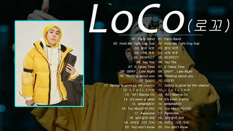 Loco로꼬 Hip Hop Playlist Loco로꼬music Korean Rap Korean