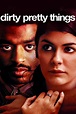 Dirty Pretty Things (2002) - Posters — The Movie Database (TMDB)