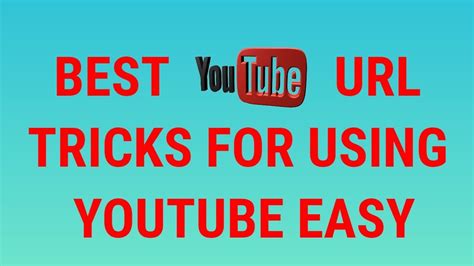 Best Youtube Url Tricks Youtube