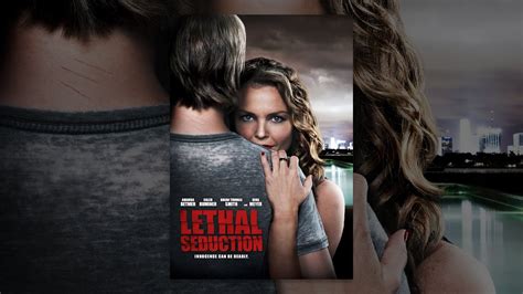 Lethal Seduction Youtube