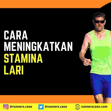 Cara Meningkatkan Stamina Lari Dengan Program/Jadwal Latihan - Runners