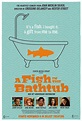 A Fish in the Bathtub : Mega Sized Movie Poster Image - IMP Awards