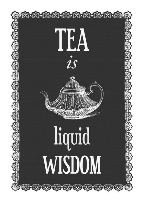 Tea Print Tea Quote Print Black And White Print Tea Quote Etsy Tea
