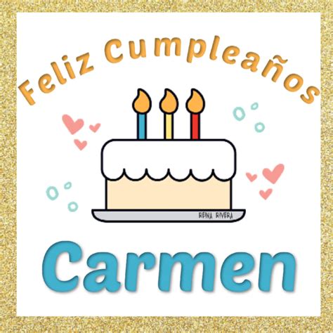 Bellas Tarjetas Feliz Cumpleaños Carmen