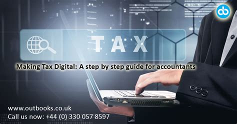Making Tax Digital A Step By Step Guide For Accountants Outbooks