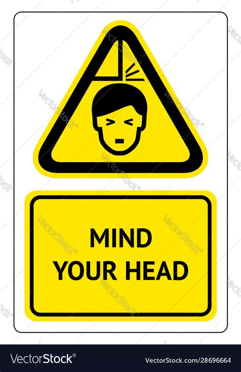 Mind Your Head Sign Royalty Free Vector Image Vectorstock