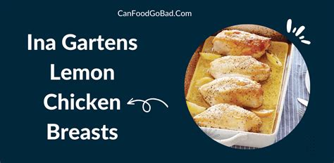 Ina Gartens Lemon Chicken Breasts Recipe Can Food