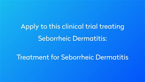 Treatment For Seborrheic Dermatitis Clinical Trial 2023 Power